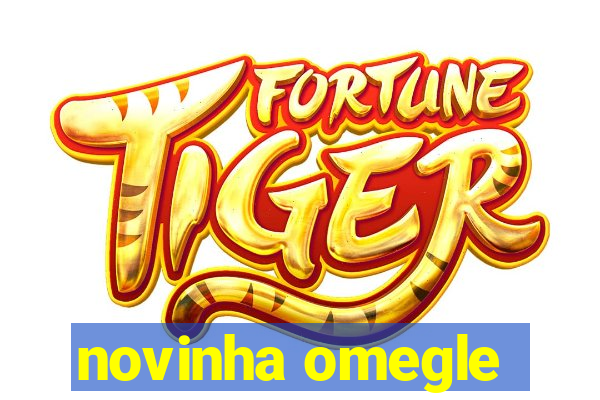 novinha omegle